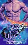 Far from Ursa: An...
