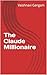 The Claude Millionaire