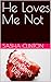 He Loves Me Not