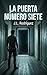 LA PUERTA NÚMERO SIETE (Spanish Edition)