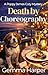 Death by Choreography: A Po...