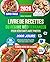 Livre de recettes du régime méditerranéen super facile pour débutants avec photos: 2000 jours de recettes saines, simples et savoureuses à cuisiner ... repas complet sur 30 jours (French Edition)