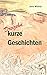 Dreizehn kurze Geschichten (German Edition)