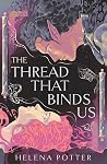 The Thread That B...