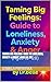 Taming Big Feelings: Guide to Loneliness and Shy People (Ages 16–28): Small Talk, Big Steps - A Gentle 30-Day Guide for Shy People (Doing Good with Money: How Behavior Shapes Financial Success)