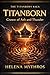 Titanborn: Crown of Ash and Thunder: A Greek Mythology Fantasy of Titan War, Divine Betrayal, and Rising Gods (The Titanborn Saga Book 2)