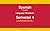 Spanish Workbook Semester 4: Intermediate: A Complete Spanish Course for English Speakers (Spanish for English Speakers) (Spanish Edition)