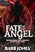 Fate of An Angel: The Dark Prophecy Book Two