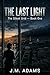 The Last Light: The Silent ...