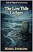 The Low Tide Ledger: A Cozy Mystery of Land Deeds, Buried Claims, and the Truth That Surfaces Too Late (Salt & Signal Mysteries Book 3)