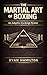 The Martial Art of Boxing: ...