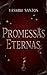 Promessas Eternas: Capítulo Extra (Portuguese Edition)