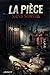 La pièce sans sortie: Un thriller politique noir dans les docks de Martigues (Les Chroniques de Janot & Martigues) (French Edition)