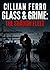 Glass & Grime: The Shadow Fleet (Ferro Logistics Book 2)