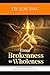 From Brokenness to Wholeness: A JOURNEY THROUGH HEALING . FAITH & RESTORATION