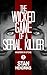 The Wicked Game of a Serial...