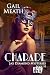 CHARADE by Gail Meath