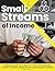 Small Streams of Income: Building Wealth One Step at a Time: The Sovereign Creator’s Guide to Digital Assets and Financial Freedom