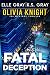 Fatal Deception by Elle Gray Fatal Deception by Elle Gray