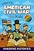 Unboring American Civil War for Kids: Funny, Interesting, Concise Guide to the Civil War, Brave Heroes, And Wild True Stories You Wont Believe Are Real