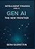 Intelligent Finance (Vol I): GEN AI The New Frontier