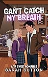 Can’t Catch My Breath (Untapped Hearts #1)