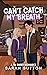 Can’t Catch My Breath (Untapped Hearts #1)
