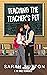 Teaching the Teacher's Pet ...