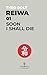 Soon I Shall Die (REIWA - An Outsider’s Chronicle of Contemporary Japan)