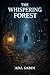 The Map of the Hidden World: A Supernatural Mystery of Hidden Archives, Ancient Seals, and a World Beneath Reality (Willowbrook Mysteries Book 6)