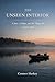 The Unseen Interior: A Son, A Father, and the Things We Cannot Hold