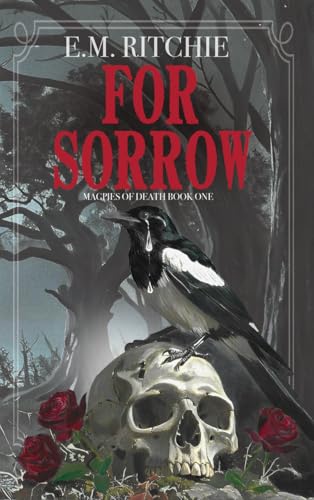 For Sorrow (Magpies of Death #1)