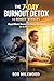 The 7-Day Burnout Detox for Remote Workers: Rapid Mental Recovery and Energy Optimization for the New Era