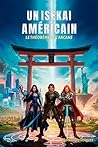 Un Isekai Américain: Le Théorème de l'Arcane (French Edition)