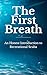 The First Breath: An Honest Introduction To Recreational Scuba