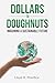 Dollars to Doughnuts: Imagining a Sustainable Future