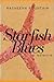 Starfish Blues: A Memoir