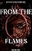 From the Flames by Chloe Stratmeyer