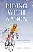 Riding with Aaron