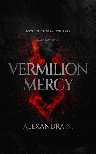 Vermilion Mercy: A Dark Romance (The Vermilion Series Book 1)