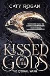 Kissed by the Gods