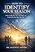 How to Identify Your Season: Understanding the Times, the People, and the Decisions That Shape Your Life