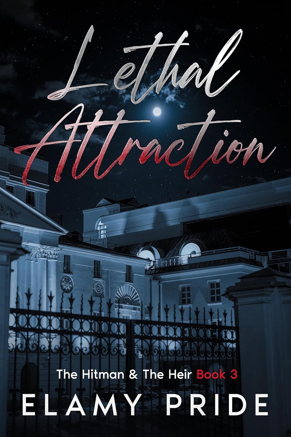 Lethal Attraction (The Hitman and the Heir, #3)
