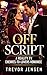 Off Script: A Reality TV Enemies-to-Lovers Romance