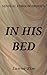 In His Bed