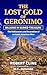 The Lost Gold of Geronimo by Robert Cline