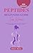 PEPTIDES BEGINNERS GUIDE FOR WOMEN 2026 EDITION: Unlocking Cellular Communication for Radiant Skin, Hormonal Balance, and Lifelong Vitality