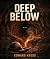 Deep Below