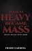 WHEN HEAVY BECAME MASS