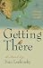 Getting There: The end is n...